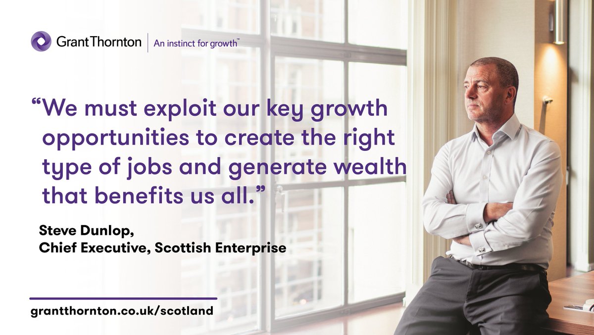 Steve Dunlop, from <a href="/scotent/">Scottish Enterprise</a>, highlights the need for Scotland's business leaders to embrace the key opportunities ahead and create a fairer society that puts growth for all at its heart. Read more in #ScotLtd18 from Grant Thornton UK. #GTScot
bit.ly/2K0EHL6