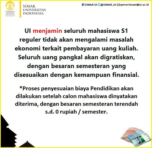 SIMAK_UI's tweet photo. UI menjamin seluruh mahasiswa S1 reguler tdk akan mengalami masalah pembiayaan. uang pangkal akan digratiskan, dengan semesteran yg disesuaikan dgn kmmpuan finansial.
Proses penyesuaian biaya akan dilakukan stlh siswa dinyatakan diterima, dgn semesteran terendah s.d. 0 rupiah/smt https://t.co/lg09vLmSKD