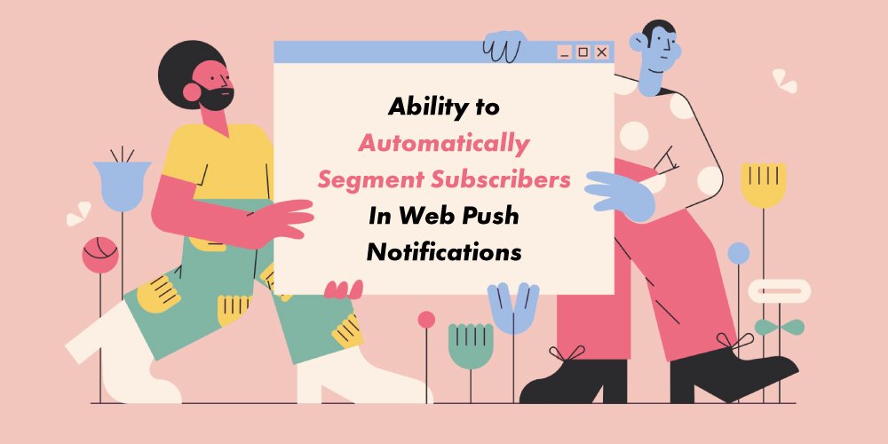 NotificUp's tweet photo. Ability to automatically #segment subscribers in #Webpush notifications
https://t.co/g53EytxG1R
#digitalMarketing #pushnotifications #notificup #costumerengagement #ecommerece https://t.co/57VFR3A06a