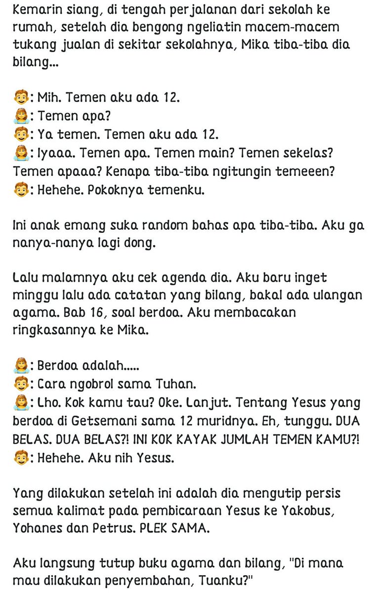 110. Orang tua pada umumnya: "Kamu memang anak yang digunakan Tuhan."Aku: "Bang, nomer togel yang tembus berapa, Bang?"