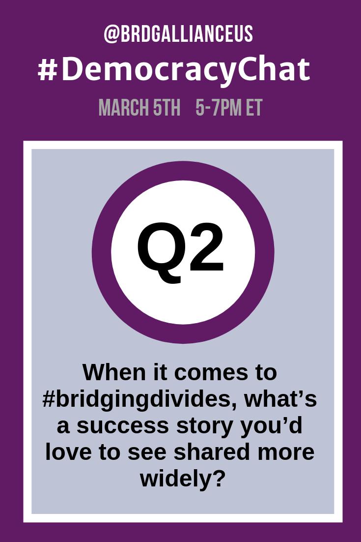 BrdgAllianceUS's tweet photo. Q2. When it comes to #bridgingdivides, what’s a success story you’d love to see shared more widely? #DemocracyChat https://t.co/NswG7ADB0z