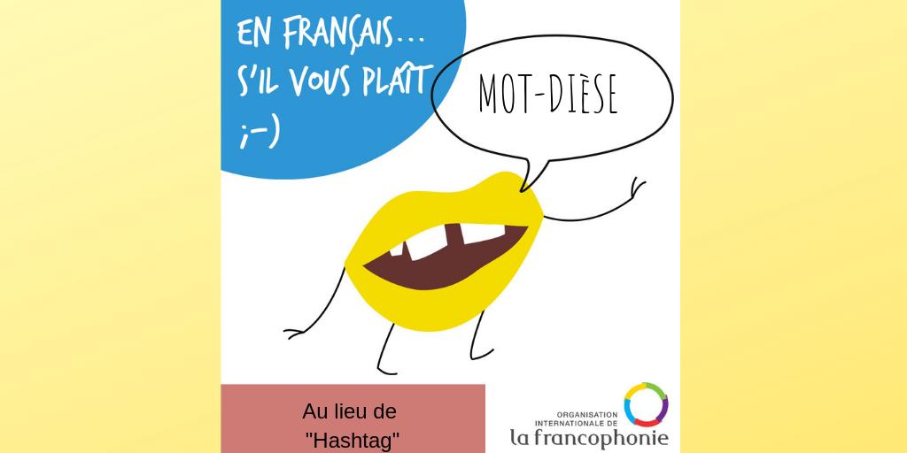 OIFrancophonie's tweet photo. #Hashtag🚫 ➡️ #motdièse👍🏼
Les mots existent, dites-les en français !
À l'occasion de la journée internationale de la Francophonie, le 20 mars, découvrez ces mots que vous pouvez dire en français. 
#mon20mars #malanguefrançaise https://t.co/Q4smhiIMp4
