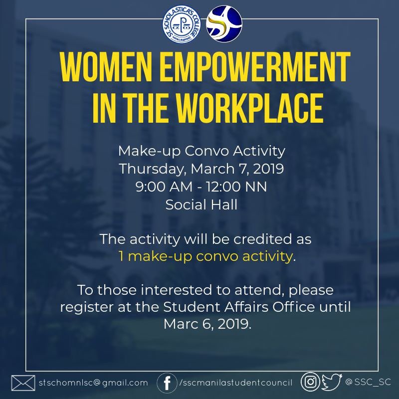 SSC_SC's tweet photo. On Thursday, March 7, 2019, there will be a seminar entitled, "Women Empowerment in the Workplace" at the Social Hall. 

The event will also be considered as a make-up convo activity. Please be guided with the details below. https://t.co/6MPLbpecbY