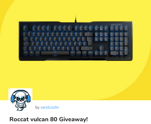 SandcoolTV's tweet photo. Es gibt wieder ein @gheed_com Giveaway für euch! 
In den nächsten 2 Wochen könnt ihr eine @ROCCAT Vulcan 80 gewinnen!
Hf &amp; GL! 

https://t.co/yWr8HEIFyK https://t.co/ThQHLN3KnA