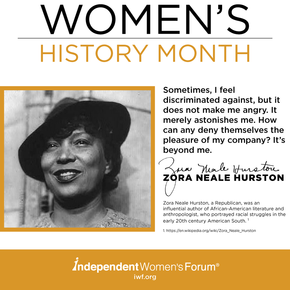 IWF's tweet photo. We ❤️ this quote by author, anthropologist and Republican Zora Neale Hurston, "How can any deny themselves the pleasure of my company? It's beyond me." #WomensHistoryMonth #WomenLeaders https://t.co/CGRKixNfK2