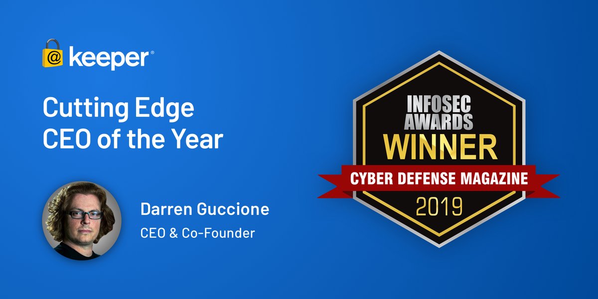 KeeperEMEA's tweet photo. Congrats to our CEO &amp; Co-Founder @DarrenGuccione  on being named @cyberdefensemag  Magazine's Cutting Edge Chief Executive of 2019! 

 #passwordsecurity #cybersecurity #InfoSecAwards2019 https://t.co/CLaKhK930Y