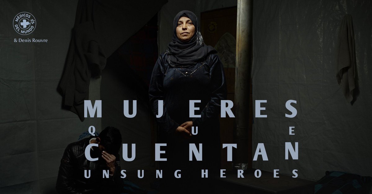 Na semana do #8M queremos darlle voz e visibilidade ás mulleres comprometidas, #mulleresquecontan . Queres saber máis sobre elas? entra en: unsungheroes.medecinsdumonde.org/es/