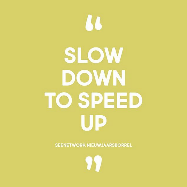 SEE_network's tweet photo. 2019 staat voor @see_network in het teken van #slowliving Op 14 maart organiseren we in het #sdghouse ons nieuwe event ⏸ Slow Down to Speed Up ⏭ Trots op onze sprekers: @lindavermaat @jackbeanfood @matteis en https://t.co/JosGT5FTcA. Tickets: https://t.co/qmNQQWCKXf https://t.co/K0vEwm9xDp