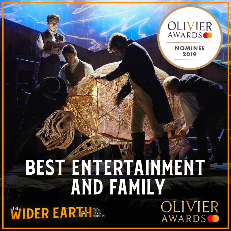 We are delighted to have been nominated for the Best Entertainment &amp; Family Award at the 2019 <a href="/OlivierAwards/">Olivier Awards</a>! #TheWiderEarth #OlivierAwards