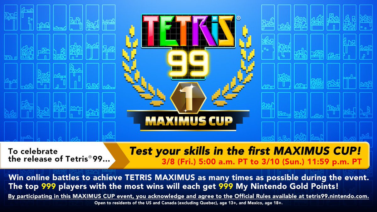 NintendoVS's tweet photo. Get ready to participate in the first #Tetris99 MAXIMUS CUP for #NintendoSwitchOnline members, from 3/8, 5 am PT – 3/10, 11:59 pm PT! Win as many games as you can! After the event, 999 winners will each receive 999 My Nintendo Gold Points! 

Details: https://t.co/XFiDMs56vM https://t.co/oI0GUxGFR9