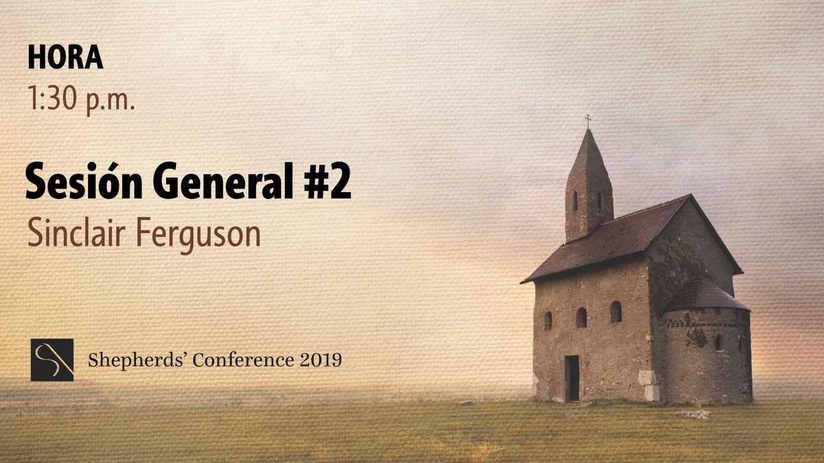 GCCespanol's tweet photo. Te invitamos a la segunda sesión de la #ShepherdsConference2019 :

1:30 p.m. (PST) | Sesión general 2 – Sinclair Ferguson

Recuerda que habrá traducción al español en simultáneo en la página de Facebook de #GraceEnEspañol https://t.co/UKBnw1TFpm
