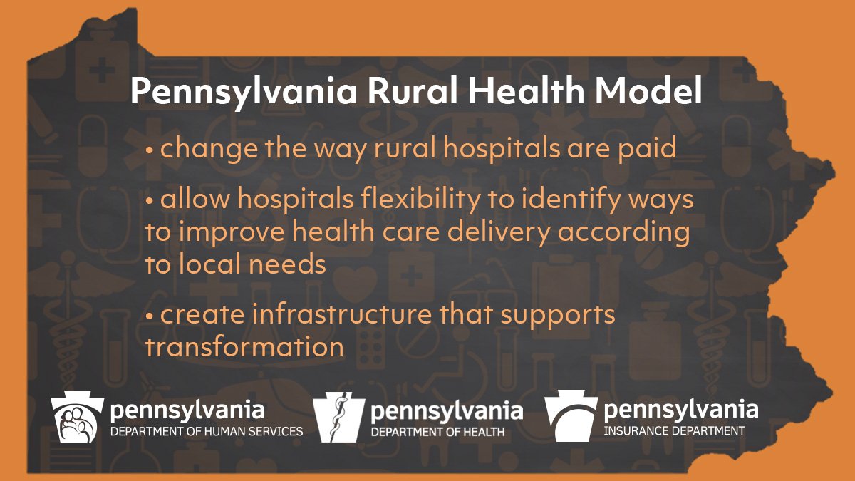 EIGHT MORE HOSPITALS JOIN PA’S RURAL HEALTH MODEL HENRY KOTULA