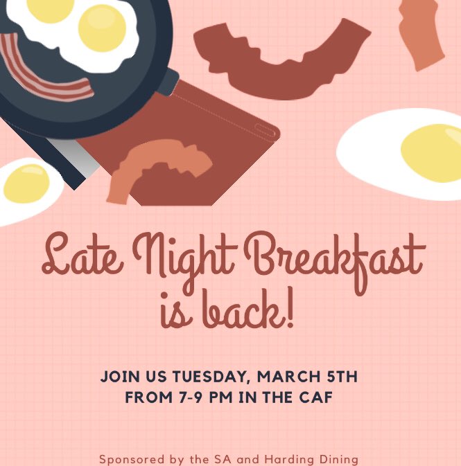 SAHardingU's tweet image. Make plans to join us in the Caf tonight for Late Night Breakfast! 7-9!