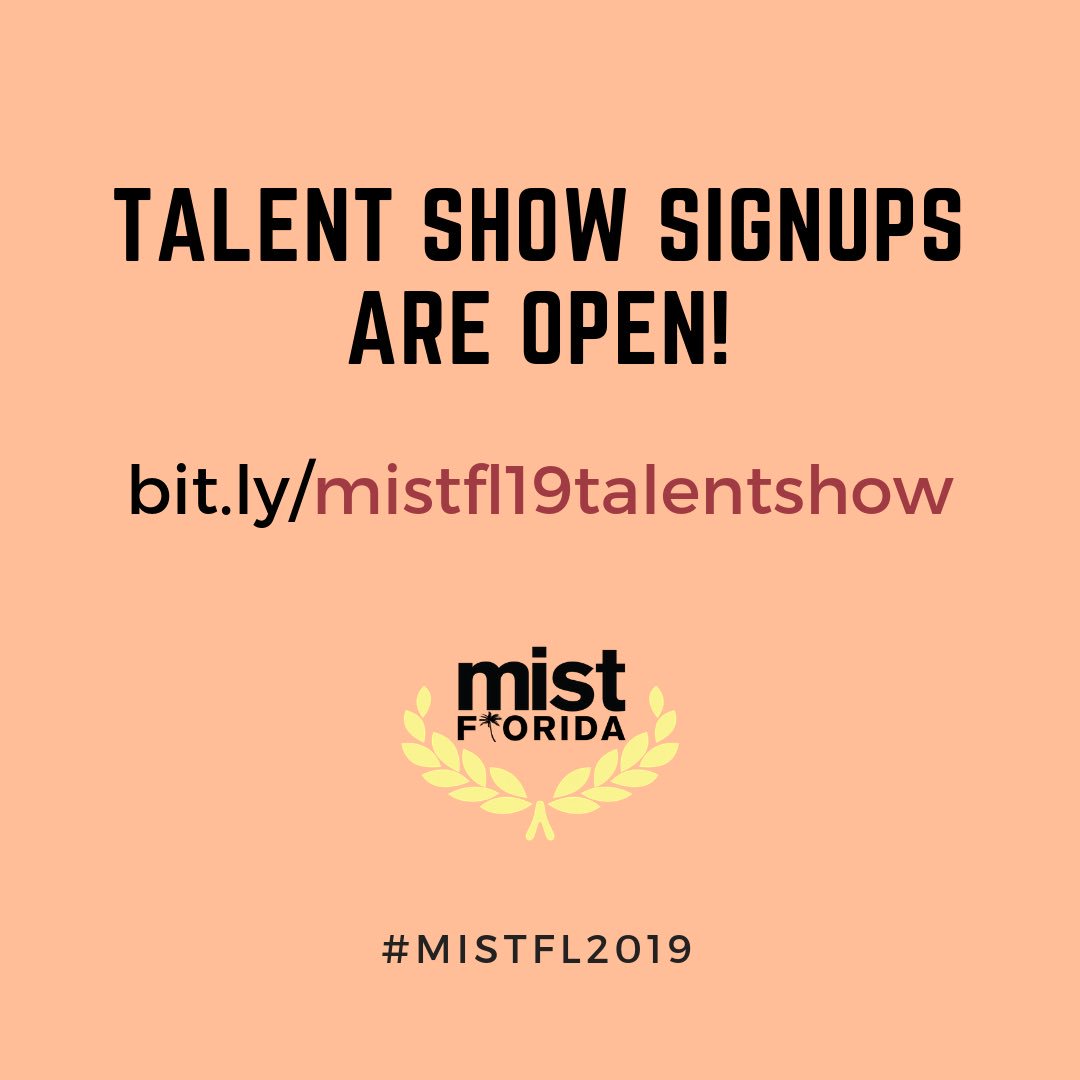 MISTFlorida's tweet photo. TALENT SHOW SIGNUPS ARE OPEN!
__
If you’re interested in signing up for the talent show, do so asap!! Visit https://t.co/YgDcTIQA3r
__
#MISTFL2019 https://t.co/0jMdPk383h
