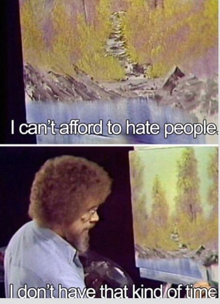 grace_crossing's tweet photo. Some Bob Ross wisdom for your Tuesday. https://t.co/Q74xf7eaoq