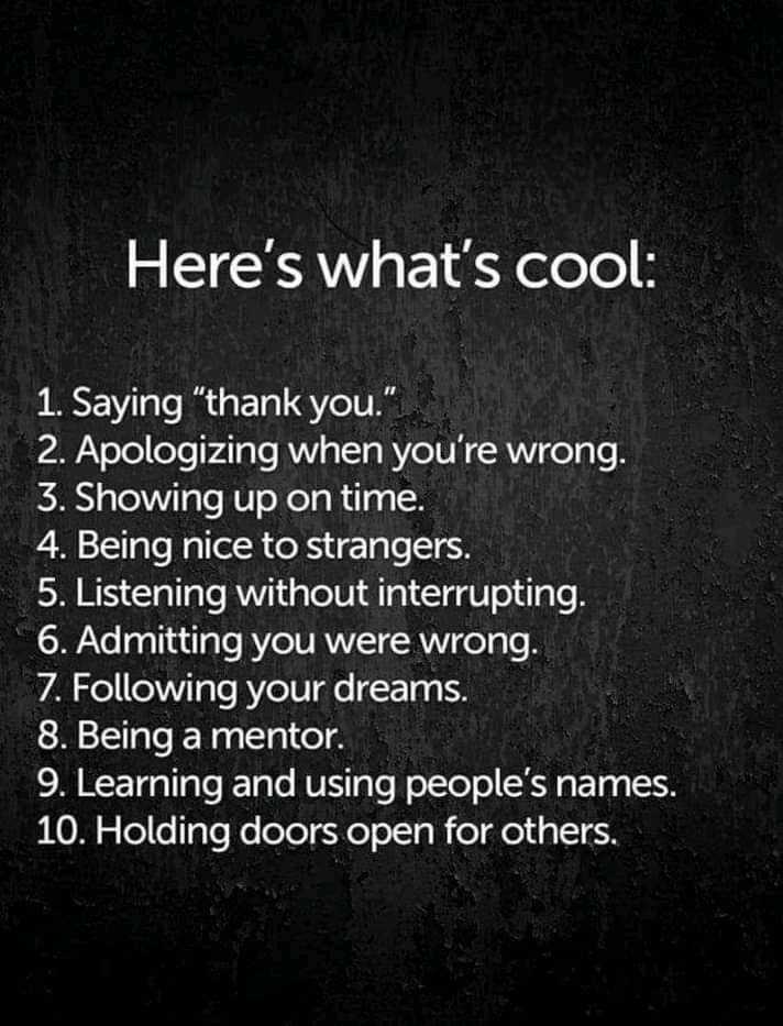 HealingCeltic's tweet photo. Here is What's Cool.....

#ThankYou #Apologize #BeingOnTime #BeingNice #Listening #Admitting #Dreams #Mentor #LearningNames #HoldingDoors.
#Goodmanners #positivity #Wellness #Namaste #Zen
#LifeLessons #LoveSmallBusiness
#SupportSmallBusiness https://t.co/jn5M958mj9