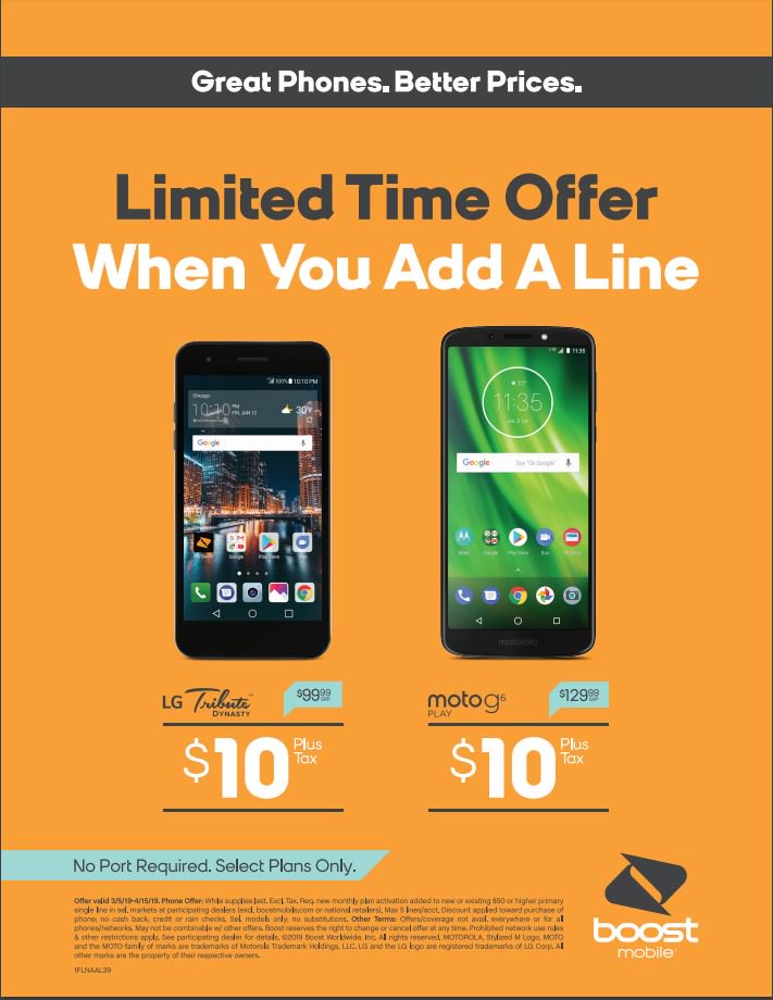 Ahora! Cuando agregas una linea a tu cuenta de boost llevate el Motorola G6 o el LG Tribute Dynasty por tan solo $10

Now! when you add a new line to your current account take a Mototrola G6 or LG Tribute Dynasty for only $10
ven y visitanos estamos en el 2650 N. Narragansett Av.