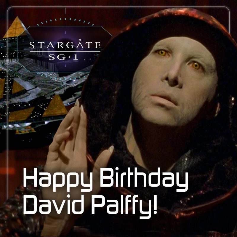 Happy Birthday to David Palffy, who brought the Goa uld System Lord Sokar (and later Anubis) to SG-1! 