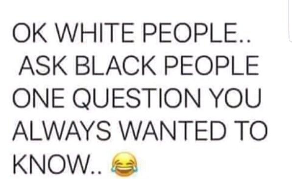 BlackDarkSA's tweet photo. Black people white people want answers?😂 #WhenIAmDrunkITendTo #WinnieMandelaInternationalAirport #BabesWodumo #mamphintsha #1FIRST #OnceAlways #OrlandoPirates
#Umoya #HowIsThatAPossibility https://t.co/2jTv7Ekamh
