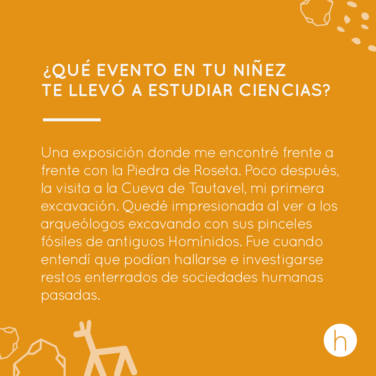Doctora en arqueología, estudia el arte rupestre y la producción, uso y consumo del color del norte de Chile ¿Cuáles eran sus sueños de niña? Marcela Sepúlveda en el #MesMujeryNiñaenCiencia