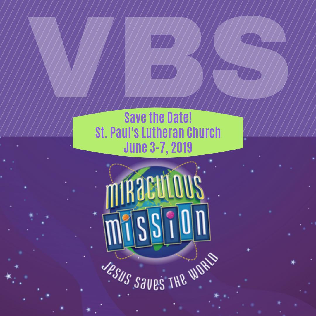 StPaulsDP's tweet photo. Save the Date! Vacation Bible School at St. Paul's Lutheran Church: “Miraculous Mission – Jesus Saves the World” on June 3-7, 2019! https://t.co/dEfmqxom7X