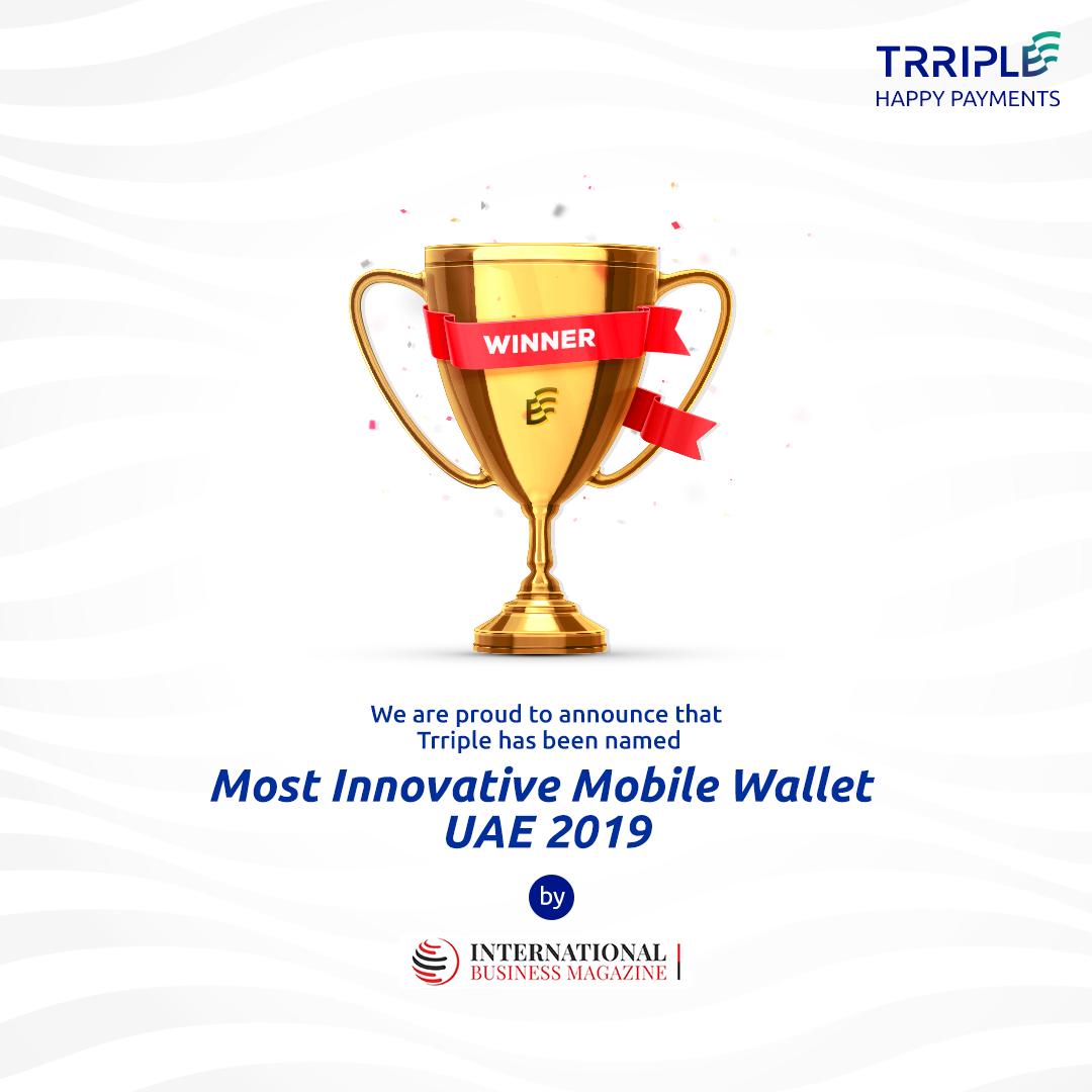 Trriple is honored to have been recognized as the ‘Most Innovative Mobile Wallet UAE 2019’ by the International Business Magazine. We congratulate the other worthy winners, and thank you all for your encouragement and support!
Check out the winners here: bit.ly/2EBOGV5