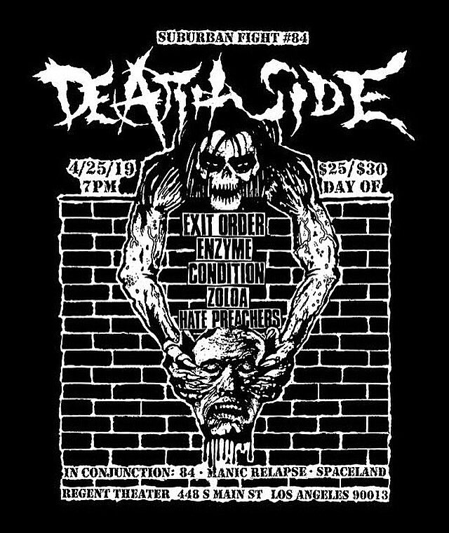 Suburban Fight #84 - DEATHSIDE - Exit Order - Enzyme - Cønditiøn - Zoloa - Hate Preachers - $25/$30 Day Of - 04/25/2019 - 7PM - at the @RegentTheaterLA - Thank you Manic Noise, 84 and @SpacelandLA - flier by Austin Delgadillo - tickets: ticketfly.com/event/1836944/