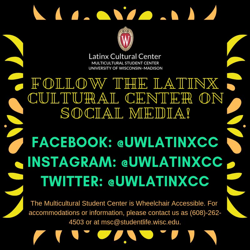 Make sure to follow the Latinx Cuktural Center on all social media platforms to stay up to date on everything going on in the center!