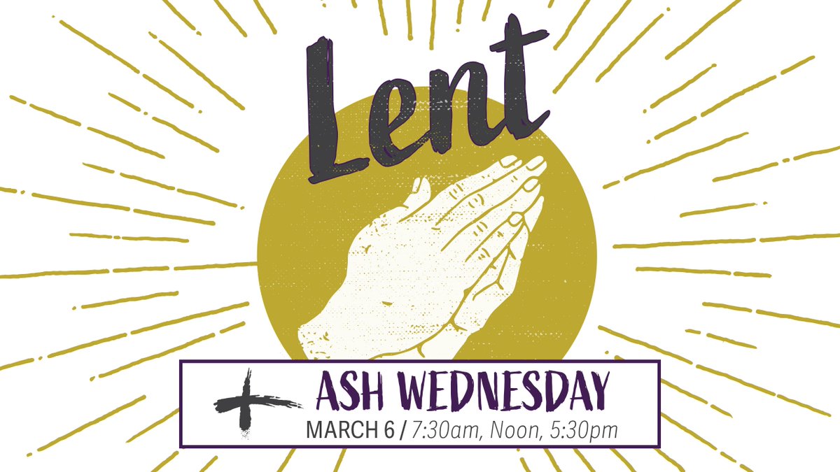 Join us in the sanctuary at 7:30 a.m., noon or 5:30 p.m. tomorrow as we observe Ash Wednesday with worship and prayer. These services will be brief; around 20 minutes. To-go meals will be available in the morning (breakfast parfaits) and at lunch (soup).