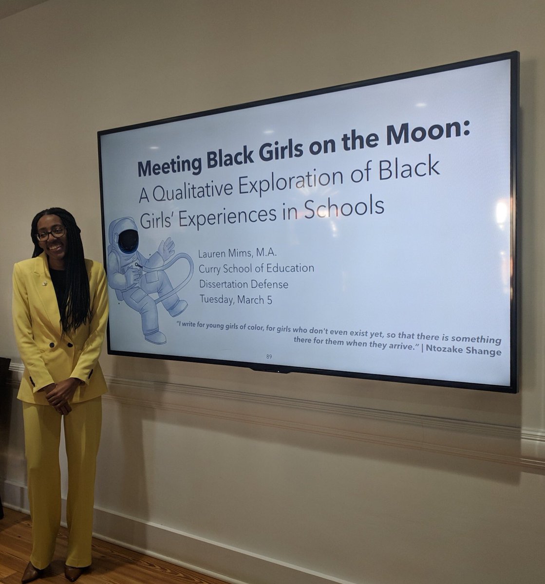 I successfully defended my dissertation, Meeting Black Girls on the Moon: A Qualitative Exploration of Black Girls’ Experiences in Schools, today!! Dr. Lauren Mims! 😭