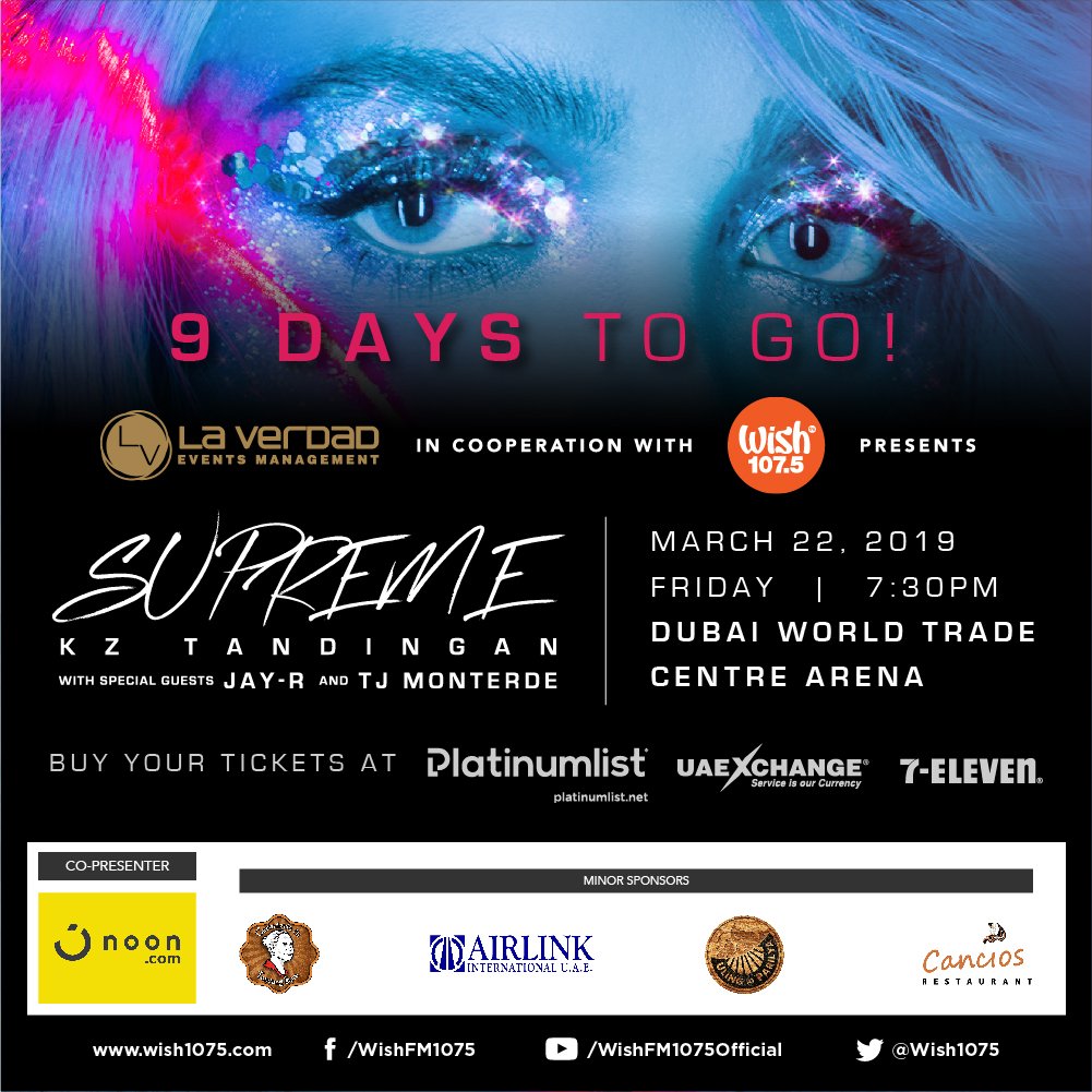 wish1075's tweet photo. 9 days to go, Dubai Wishers!
The "Supreme: KZ Tandingan” Dubai takes place on March 22, 2019, 7:30 p.m. GST, at the Dubai World Trade Centre Arena!
Tickets are selling fast! Check out Platinumlist, UAEXchange, and 7-Eleven outlets to reserve seats. https://t.co/HJfVJDo9sF