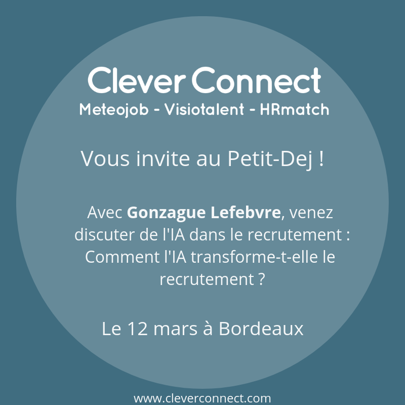 _ChevalierJ's tweet image. J-6 ! 💥📢 #CleverConnect vous invite au Petit-Dej ! Comment l'Intelligence Artificielle transforme-t-elle le #recrutement ?
▶  Le 12 mars à #Bordeaux
bit.ly/2SvhDXW   #HRTech #IA #Candidatesfirst