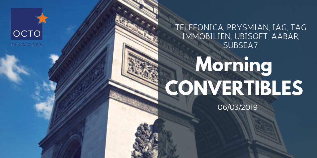 OctoFinances's tweet photo. #MorningNews 06-03-2019
#Securities #Convertibles
#TELEFONICA #PRYSMIAN #IAG #TAGIMMOBILIEN #UBISOFT #AABAR #SUBSEA7
+ d'infos-->https://t.co/v9V53X5n2d https://t.co/ApQlyCmL6E