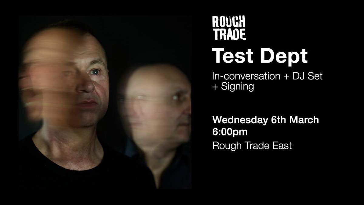 Test_Dept's tweet photo. It’s happening tonight @RoughTrade East. London. https://t.co/nYEu317LbF