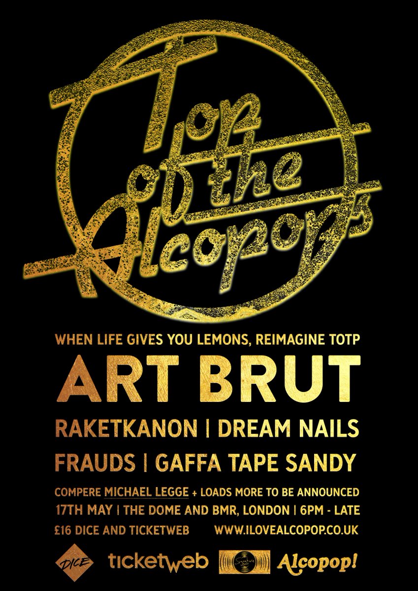 ilovealcopop's tweet image. OK :D So we're taking over @DomeTufnellPark and @BostonMusicRoom to bring you an evening of two floors of fun with #TopOfTheAlcopops - @Art_Brut_ // @Raketkanon // @yourdreamnails // @fraudstweet  // @gaffatapesandy and @michaellegge all confirmed - bit.ly/2GFUSyJ
