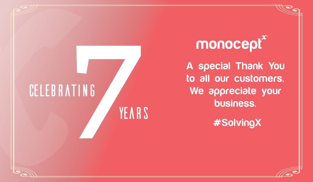 Monocept's tweet photo. Dear #Customers, Thank You for trusting us and helping us grow into a huge success. #SolvingX https://t.co/SWvy38wjek