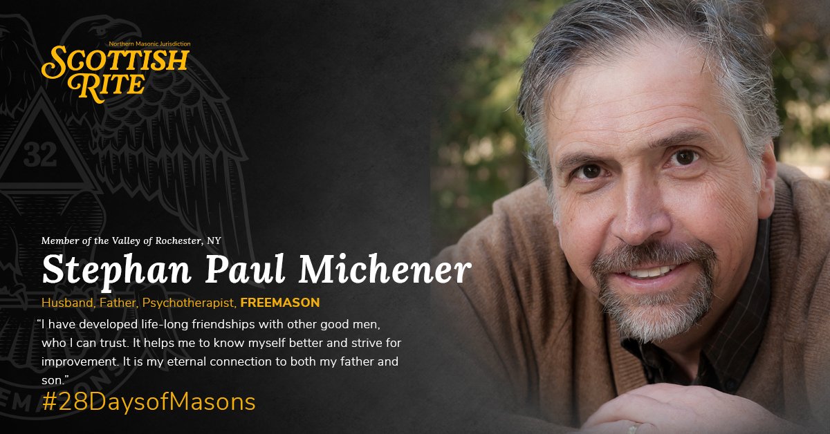ScottishRiteNMJ's tweet photo. The 22nd Brother in our 28 Days of Masons celebration is Stephan P. Michener. Husband, Father, Psychotherapist, Freemason from the Valley of Rochester, NY. #28DaysofMasons https://t.co/pEtHD2eJTC