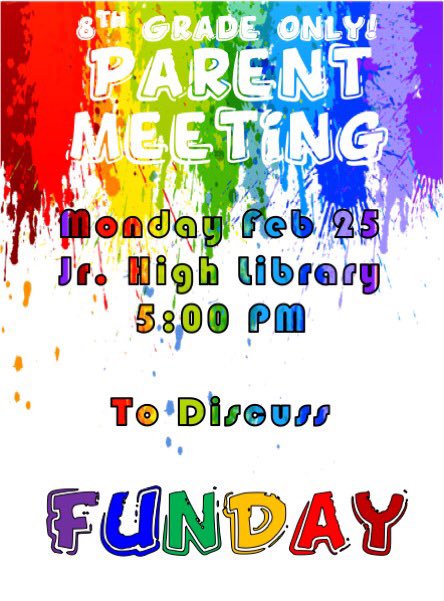 Edna_JH's tweet photo. 8th Grade Parent meeting Monday 5pm at Jr Highlibrary to discuss funday https://t.co/RKFkGCzOme
