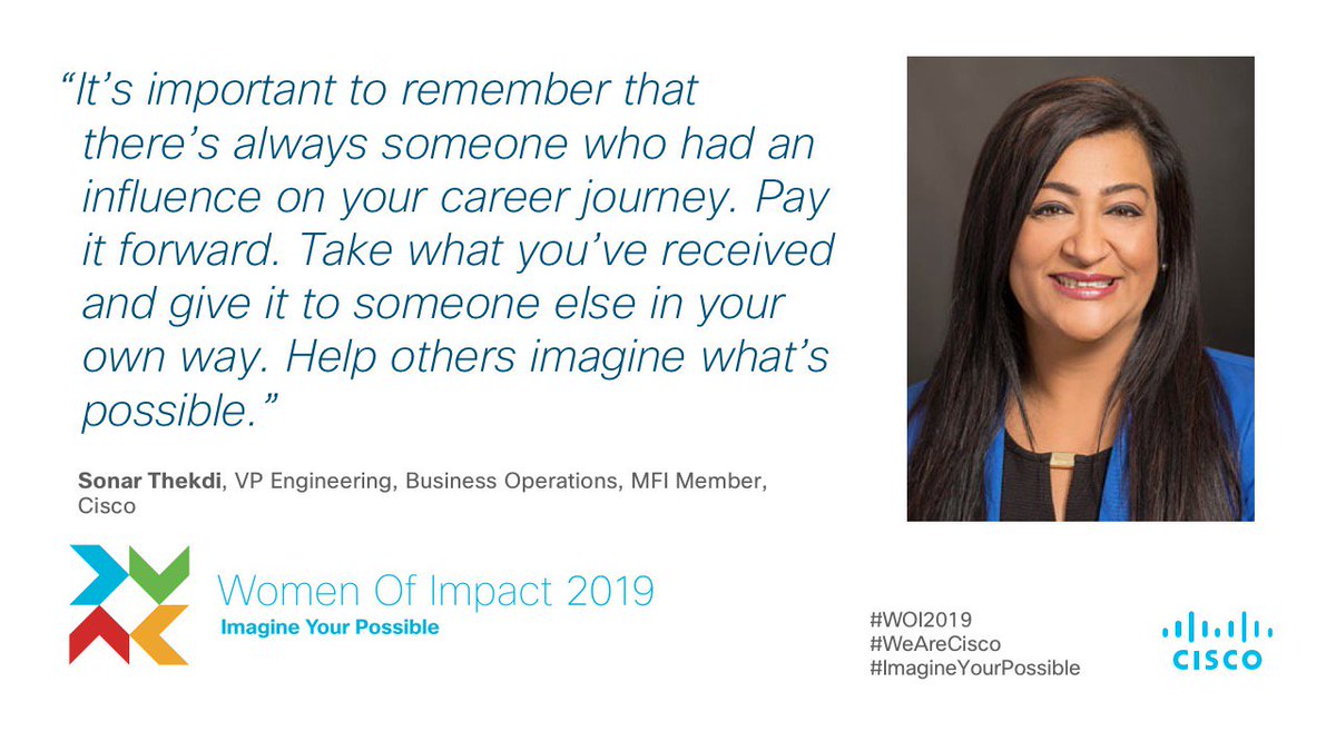 WomenOfCisco's tweet photo. #ImagineYourPossibe "It is important to remember that there's always someone who had an influence on your career journey. Pay it forward..."@sonarthekdi, VP Engineering Business Ops. Register for the FREE #WOI2019 global conf: https://t.co/OYX4M4yZRP #WeAreCisco #WomenInTech https://t.co/wIBubey7nW