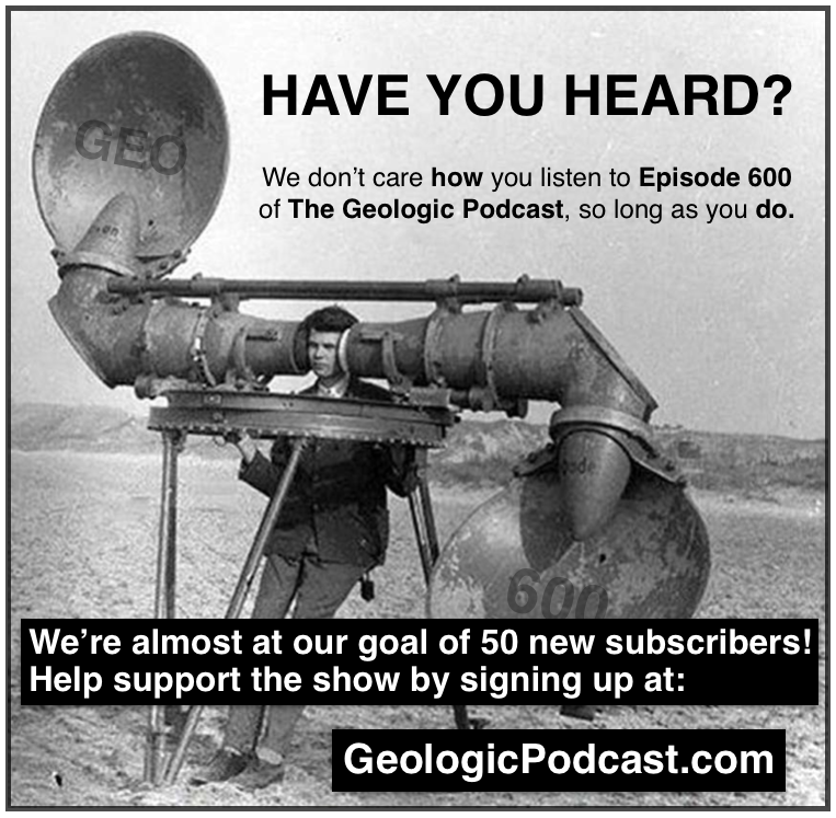 GeorgeHrab's tweet photo. We're all about your ears over at The Geologic Podcast. Zip over to https://t.co/l5rX6qjnqb and see how you can help the show! #Geologic600 https://t.co/zmkutumryh