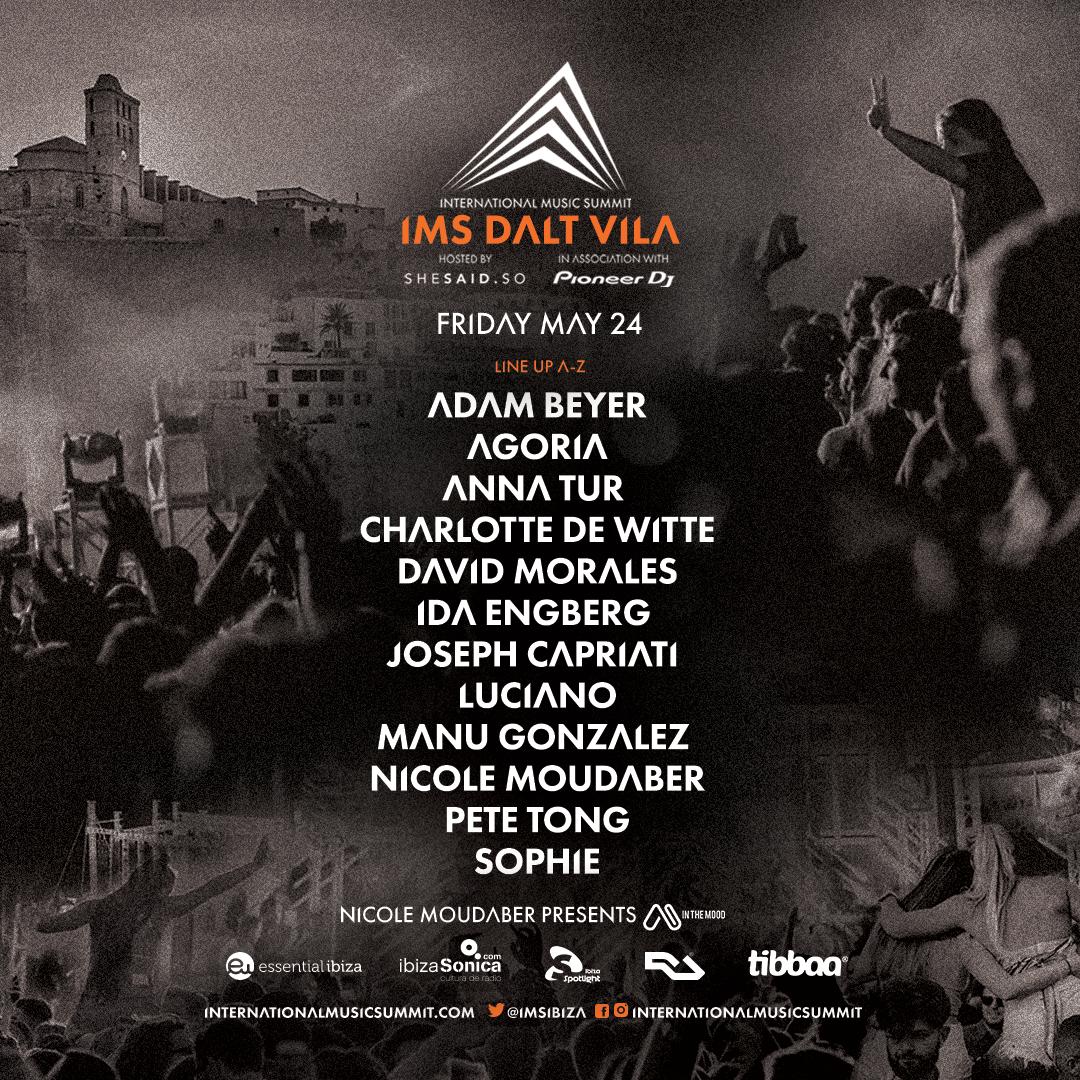 This year's <a href="/IMSibiza/">International Music Summit</a> Dalt vila party looking hot! We're bringing this talented lot... <a href="/realAdamBeyer/">Adam Beyer</a>, <a href="/agoriamusic/">{agoria}</a>, <a href="/annaturdj/">Anna Tur</a>, <a href="/CharlottedWitte/">Charlotte de Witte</a>, <a href="/DJDavidMorales/">David Morales</a>, <a href="/IdaEngberg/">Ida Engberg</a>, <a href="/josephcapriati/">Joseph Capriati</a>, <a href="/lucianocadenza/">Luciano</a>, <a href="/ManuGonzalez/">Manu Gonzalez</a>, <a href="/NicoleMoudaber/">Nicole Moudaber</a> &amp; <a href="/SOPHIEMSMSMSM/">SOPHIE</a>