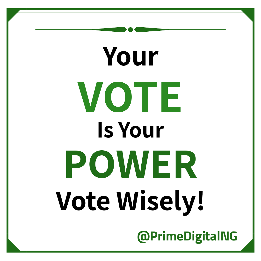 PrimeDigitalNG's tweet photo. #2019Elections
Fellow #Nigerians, remember your #vote is your power. Vote wisely and don't sell your vote!
#NigeriaDecides2019 #PrimeDigitalNG #PrimeDigitalNigeria https://t.co/2g9k24zFBb