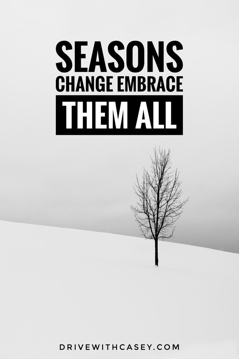 Winter will end. Spring will bloom. Summer will pass. The world will cool again. Don't let the season determine who you are or how you treat others.