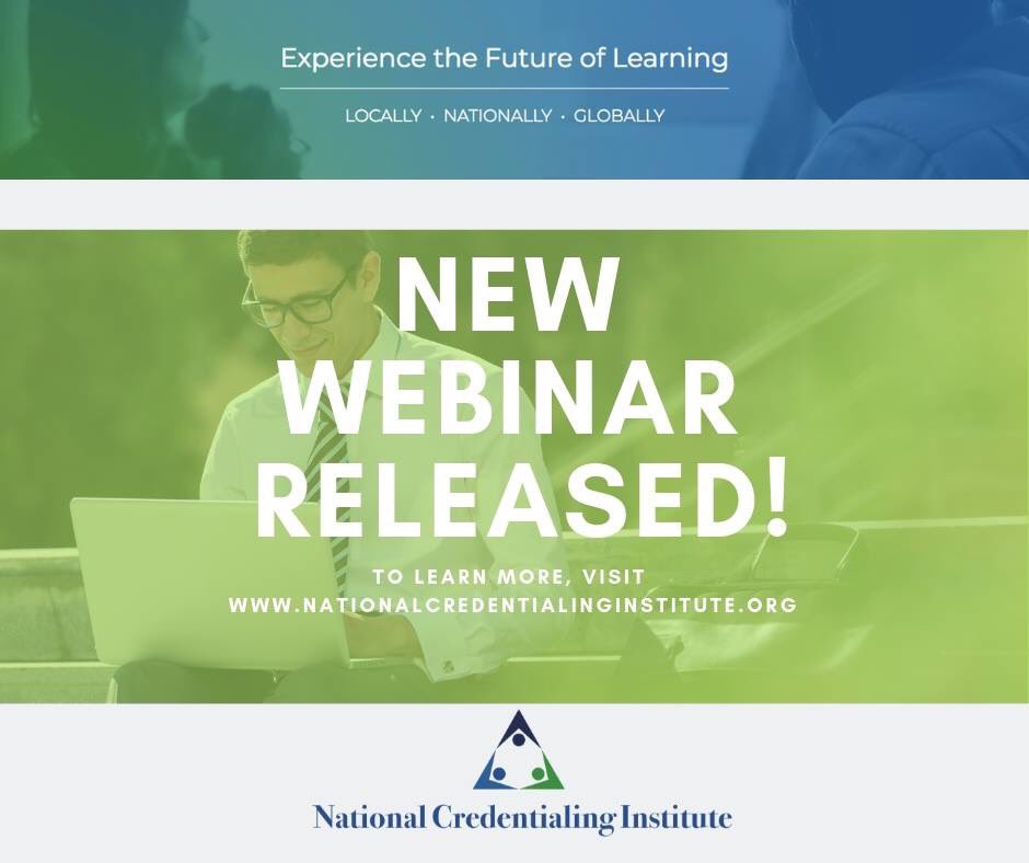***ALERT!!!! As we feverishly put the finishing touches on our micro-credentialing program which is set to begin its roll out in 2019. Check out our Learning Resources library as we will have new webinars available on a regular basis.
nationalcredentialinginstitute.org