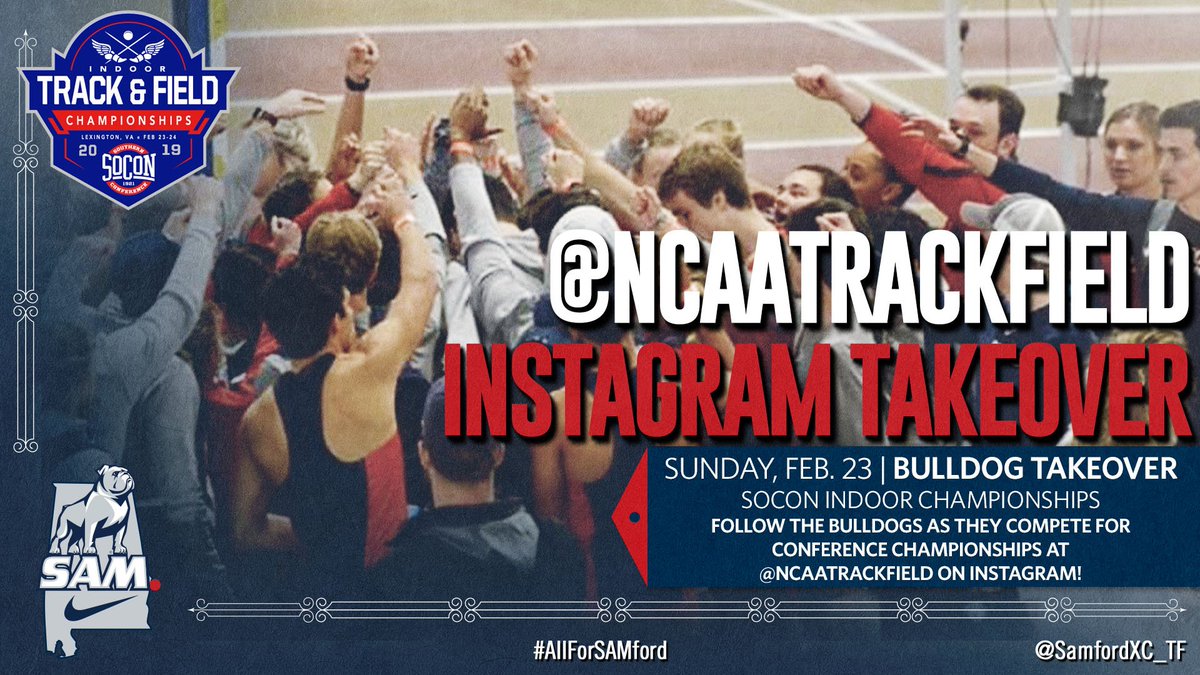 SamfordXC_TF's tweet photo. Your Bulldogs are TAKING. OVER. on Sunday! 📸

The Samford Track &amp; Field team is taking over @NCAATrackField on Instagram on Sunday! 📱

Tune in to follow your 🐶 as they compete at SoCon Indoor Championships!

#AllForSAMford🐶🐾 https://t.co/4TS5h4O9e6