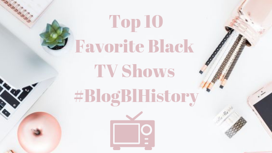 _BPDiaries_'s tweet photo. Todays #Blogblhistory challenge by @KathrynTHall is to name top 10fave black tv shows!
I tag:
@SunflowerLyfee
@CherishingFlo
#influencerRT
#littleblogRT
#bloggerstribe
#bloggerssparkle
@USBloggerRT @allthoseblogs @TEAANDPOST @BloggerLS @BloggingBabesRT
https://t.co/bMUizJNeuc https://t.co/nSD6NPKAHa