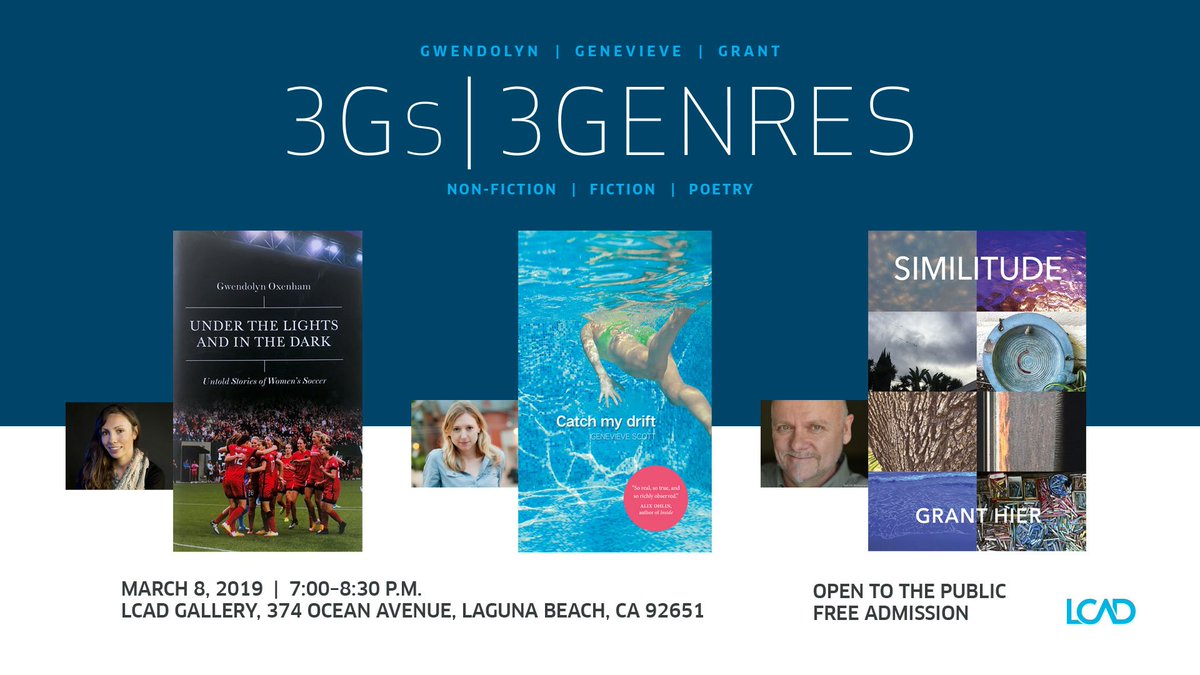 lcad's tweet photo. 3Gs | 3GENRES / Join LCAD Liberal Arts faculty members Gwendolyn Oxenham, Genevieve Scott, and Grant Hier @metaphor_56 @anaheim_poet , (3Gs) for a night of non-fiction, fiction, and poetry (3Genres). / Friday, March 8th, 7–8:30pm 
https://t.co/i6vccYBrmv https://t.co/w2MdFC7zGs
