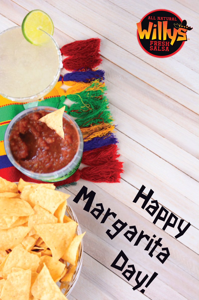 Willyssalsa's tweet photo. No celebration is complete without Willy's Fresh Salsa! #nationalmargaritaday #freshsalsa #willyssalsa https://t.co/OEt2Q3gldb