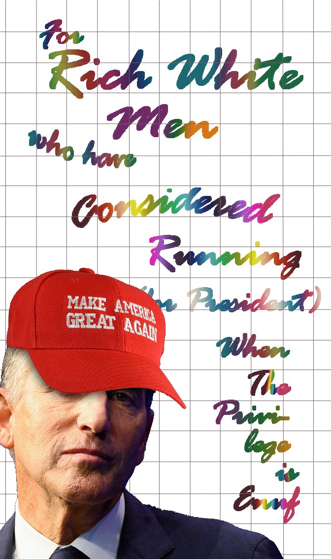 HubArchives1's tweet photo. For Rich White Men Who Have Considered Running (for President) When the Privilege is Enuf https://t.co/h2bWkvhiYN