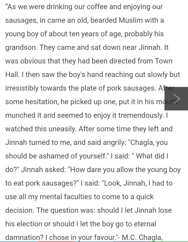 "Jinnah loved to eat 'Pork sausages' and drink alcohol. He was a chain smokAnd he had a big collection of Cigars"        - Mohamed Ali Currim Chagla, (Jinnah's assistant, Ex Foreign Minister of India.)3/7 #JinnahTheLier #HindustanVsPakistan